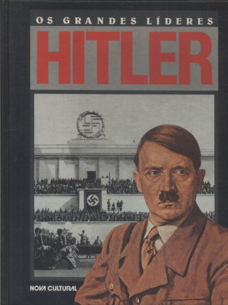 Os Grandes Líderes: Hitler