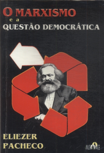 O Marxismo E A Questão Democrática
