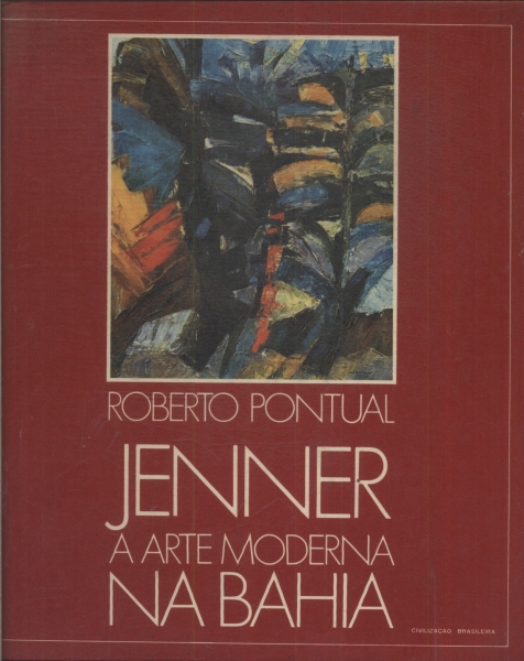 Jenner: A Arte Moderna Na Bahia