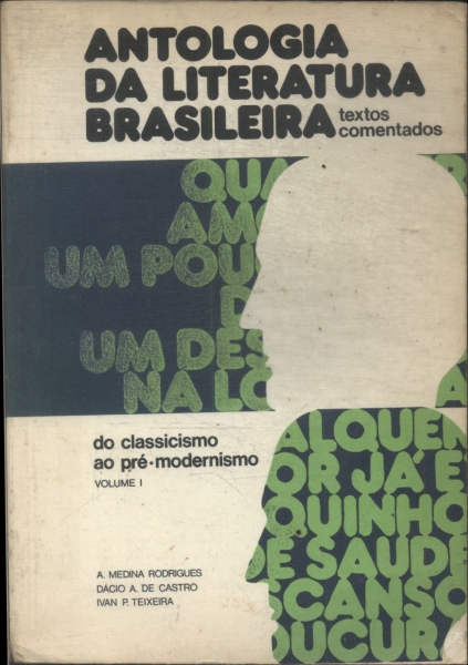 Antologia Da Literatura Brasileira (2 Volumes)