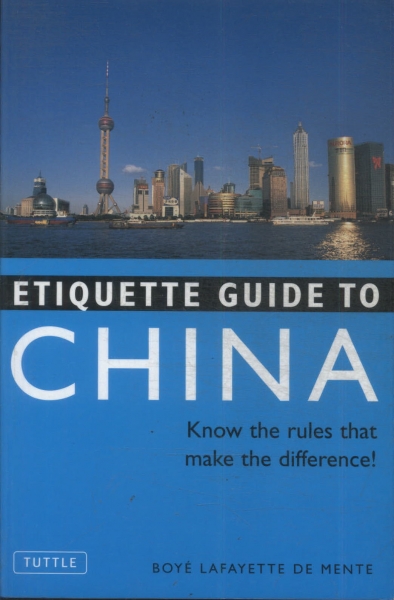 Etiquette Guide To China