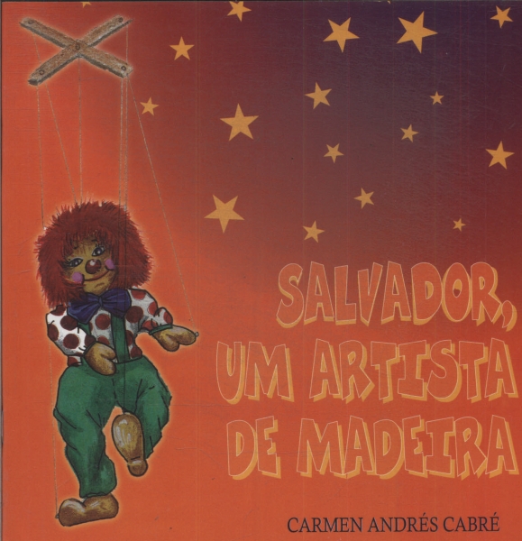 Salvador, Um Artista De Madeira
