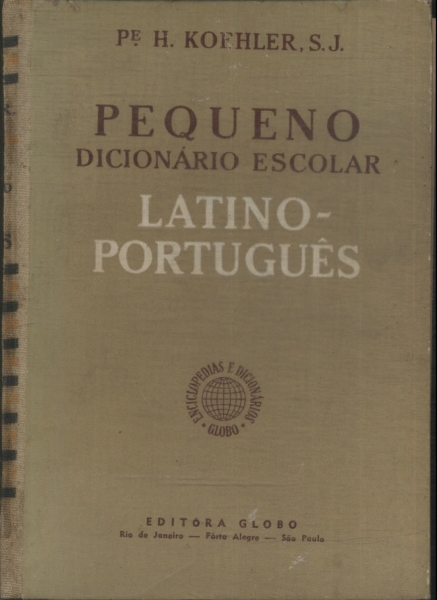 Pequeno Dicionário Escolar Latino-português