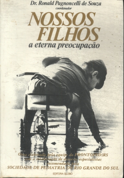 Nossos Filhos, A Eterna Preocupação