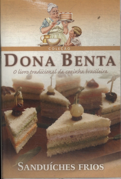 Dona Benta: Sanduíches Frios