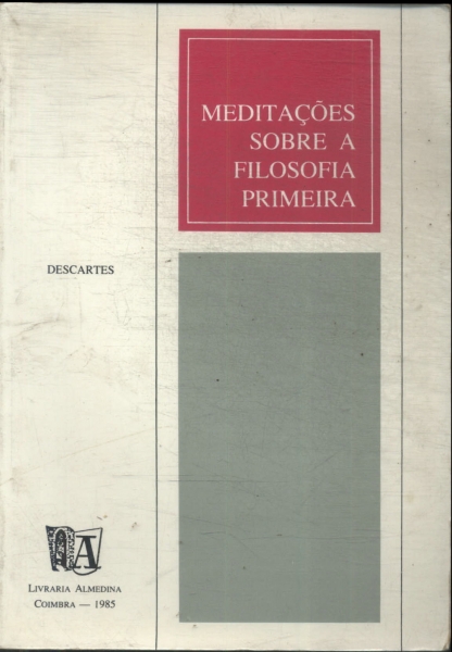 Meditações Sobre A Filosofia Primeira