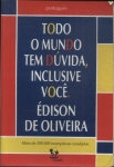 Todo O Mundo Tem Dúvida, Inclusive Você