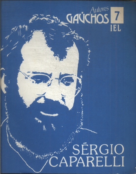 Autores Gaúchos: Sérgio Caparelli