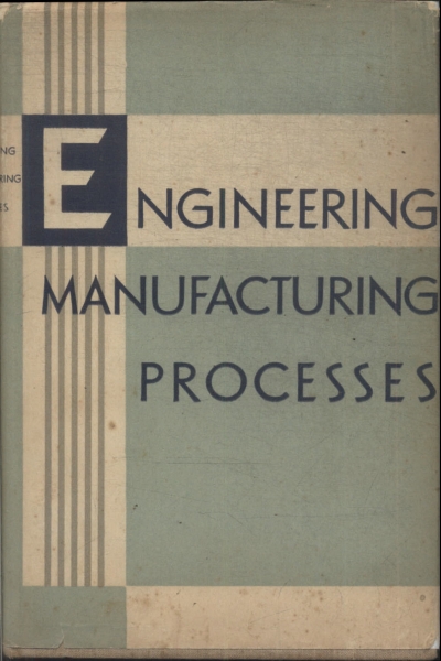 Engineering Manufacturing Processes