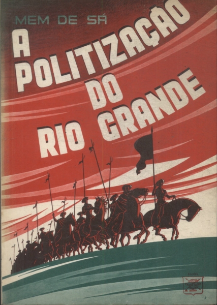 A Politização Do Rio Grande