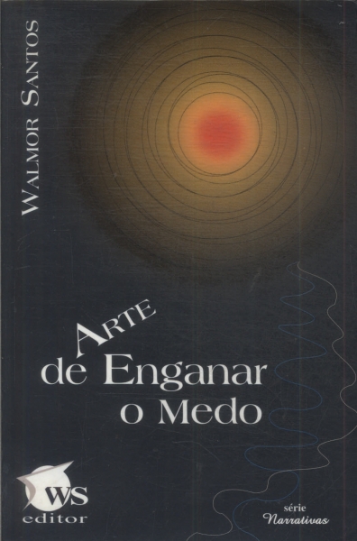 Arte De Enganar O Medo