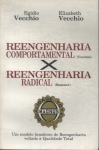 Reengenharia Comportamental X Reengenharia Radical