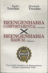 Reengenharia Comportamental X Reengenharia Radical