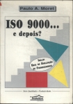 Iso 9000... E Depois?