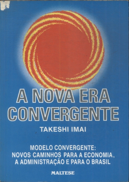 A Nova Era Convergente