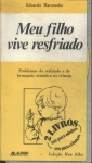 Meu Filho Vive Resfriado (inclui Livreto Infantil)