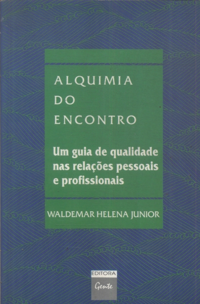 Alquimia Do Encontro