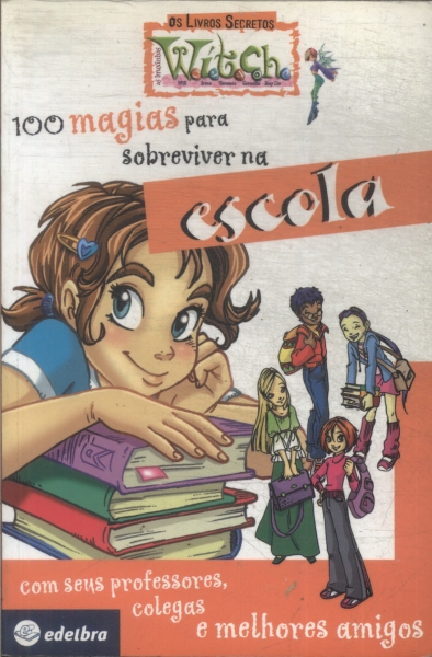100 Magias Para Sobreviver Na Escola