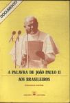 A Palavra De João Paulo Il Aos Brasileiros