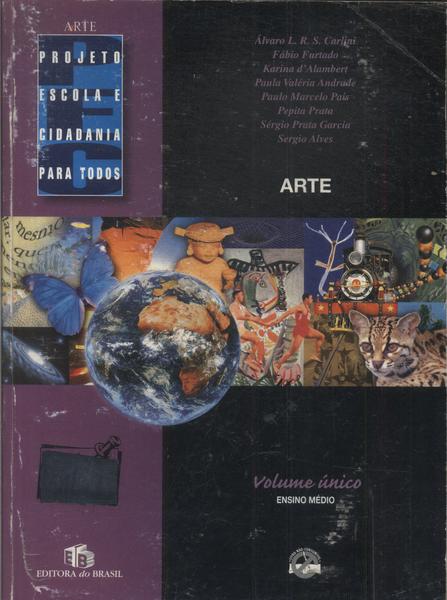 Projeto Escola E Cidadania Para Todos: Arte (2005)