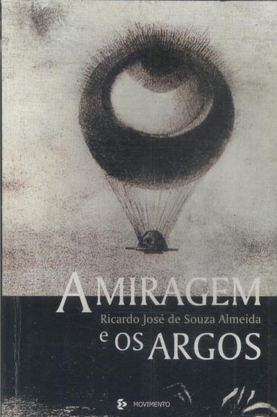 A Miragem E Os Argos