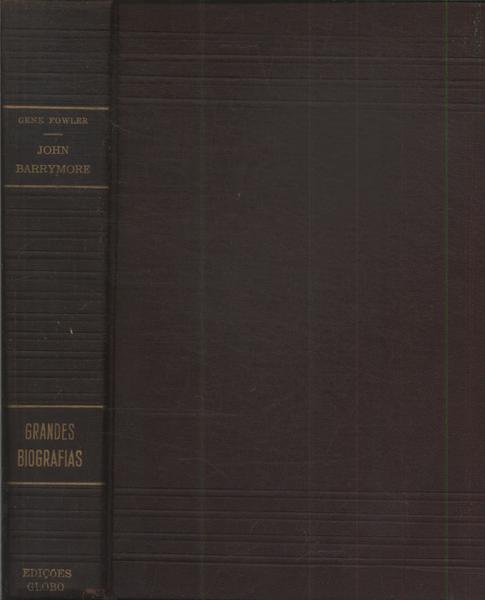 Esplendor E Decadência De John Barrymore