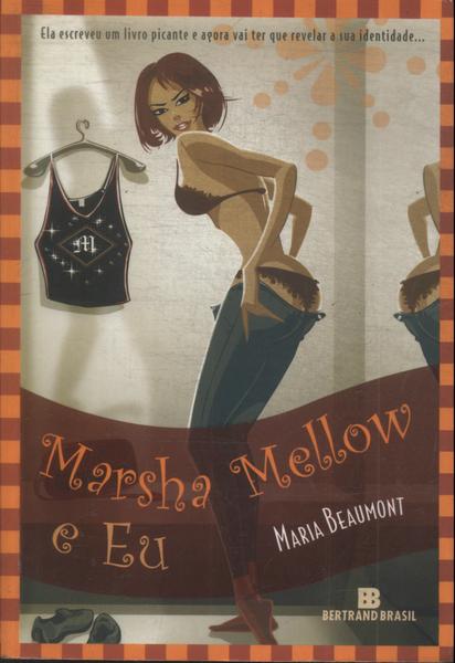 Marsha Mellow E Eu