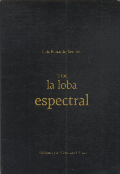 Tras La Loba Espectral