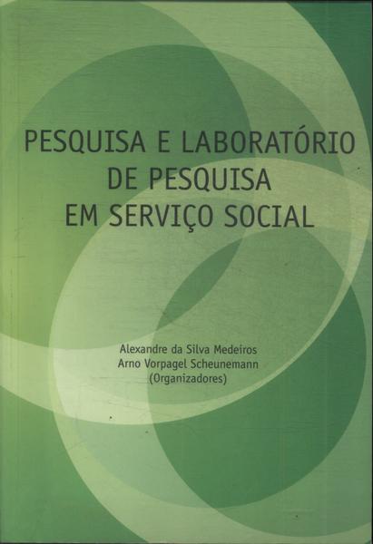 Pesquisa E Laboratório De Pesquisa Em Serviço Social