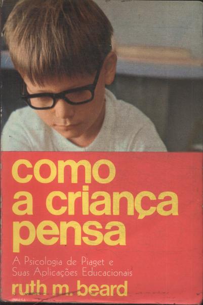 Como A Criança Pensa