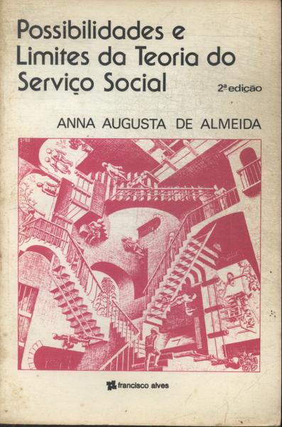 Possibilidades E Limites Da Teoria Do Serviço Social