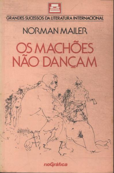 Os Machões Não Dançam