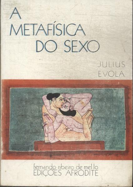 A Metafísica Do Sexo