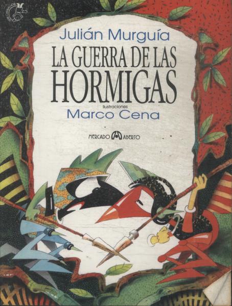 La Guerra De Las Hormigas