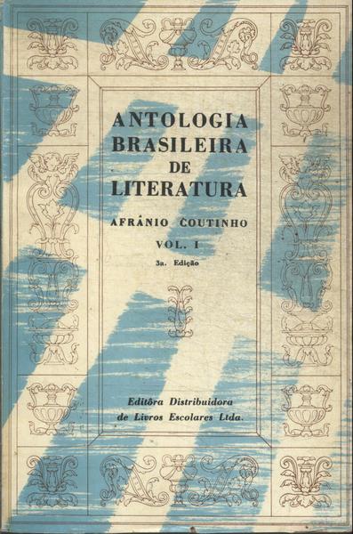 Antologia Brasileira De Literatura Vol 1