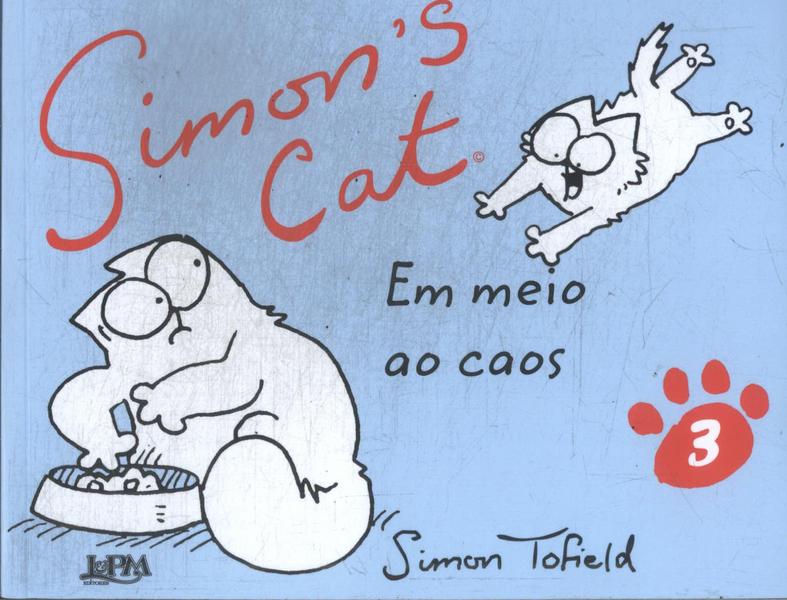 Simon's Cat Em Meio Ao Caos Vol 3