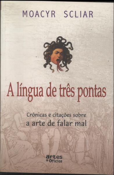 A Língua De Três Pontas