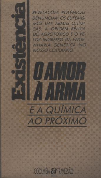 Existência: O Amor À Arma