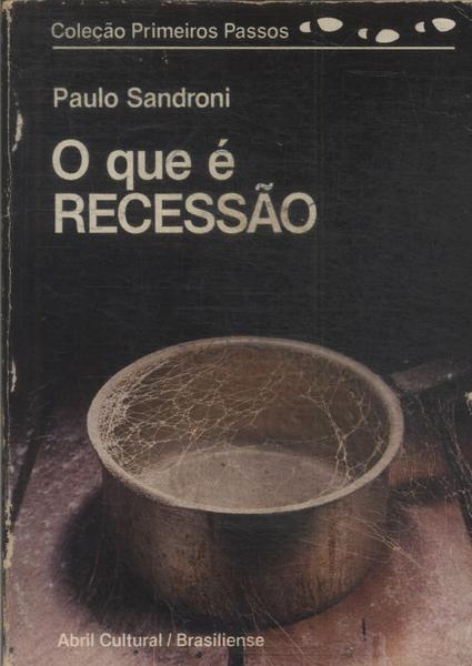 O Que É Recessão