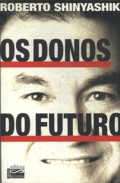 Os Donos Do Futuro