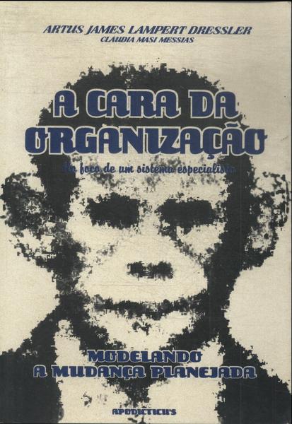 A Cara Da Organização: No Foco De Um Sistema Especialista