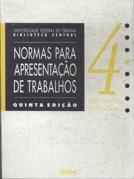 Normas Para Apresentação De Trabalhos Vol 4