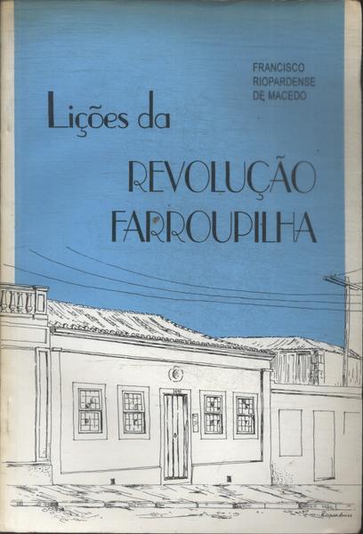 Lições Da Revolução Farroupilha