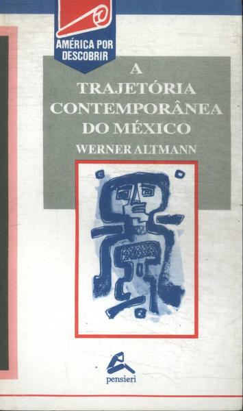 A Trajetória Contemporânea Do México