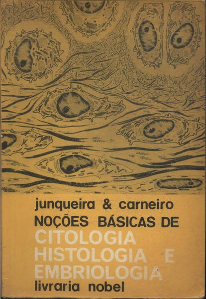 Noções Básicas De Citologia, Histologia E Embriologia
