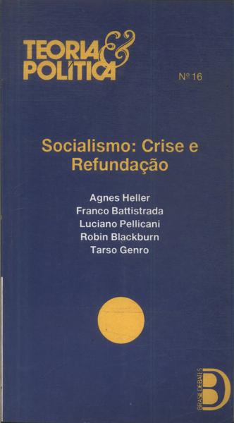 Socialismo: Crise E Refundação