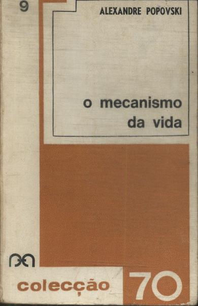 O Mecanismo Da Vida