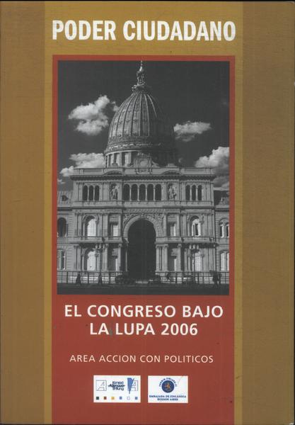 Poder Ciudadano: El Congreso Bajo La Luta 2006