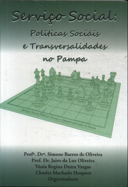 Serviço Social: Políticas Sociais E Transversalidades No Pampa