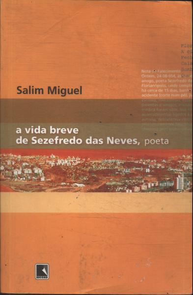 A Vida Breve De Sezefredo Das Neves, Poeta